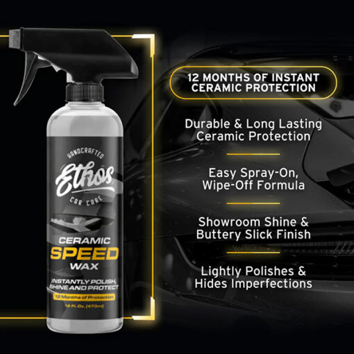 ETHOS CERAMIC SPEED WAX – SPRAY ON COATING Ceramic Coatings